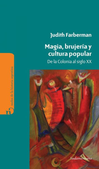 Magia, brujería y cultura popular: De la colonia al siglo 20