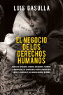 El negocio de los derechos humanos