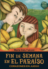 Title: Fin de semana en el paraíso 3: Corazones en juego, Author: Maria Ines Falconi