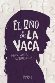 Title: El año de la vaca, Author: Márgara Averbach