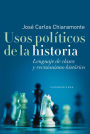 Usos políticos de la historia: Lenguaje de clases y revisionismo histórico