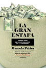 La gran estafa: Veinte años de privatizaciones en la Argentina