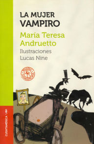 Title: La mujer vampiro, Author: María Teresa Andruetto