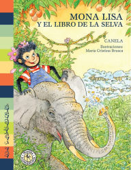 Title: Mona Lisa y el libro de la selva, Author: Canela