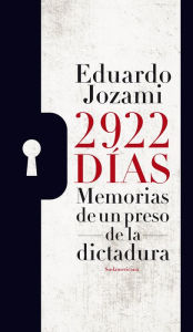 Title: 2922 días: Memorias de un preso de la dictadura, Author: Eduardo Jozami