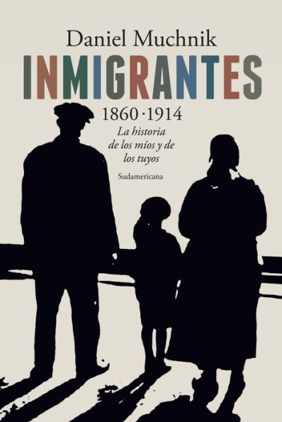 Inmigrantes 1860-1914: La historia de los míos y de los tuyos