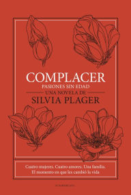 Title: Complacer: Pasiones sin edad, Author: Silvia Plager