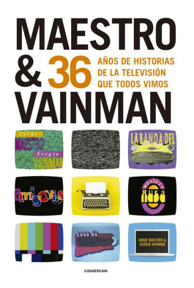 Maestro & Vainman: 36 años de historias de la televisión que todos vimos