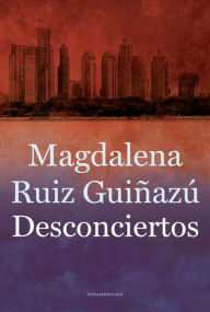 Title: Desconciertos, Author: Magdalena Ruiz Guiñazú