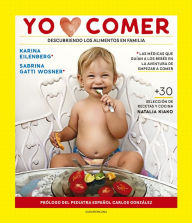 Title: Yo amo comer: Descubriendo los alimentos en familia, Author: Karina Eilenberg