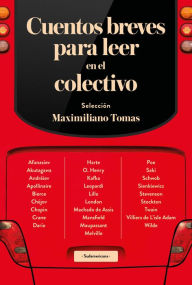 Title: Cuentos breves para leer en el colectivo, Author: Maximiliano Tomas