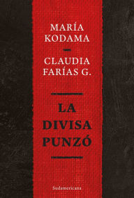Title: La divisa punzó, Author: María Kodama