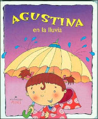Title: Agustina en la Lluvia, Author: Ofelia Castellanos