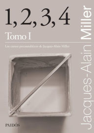 Title: 1, 2, 3, 4: Tomo 1, Author: Jacques-Alain Miller