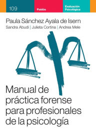 Title: Manual de práctica forense para profesionales de la psicología, Author: Julieta Lorena Cortina
