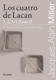 Title: Los cuatro de Lacan, Author: Jacques-Alain Miller