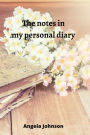The notes in my personal diary