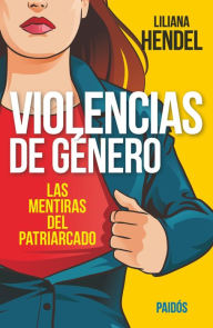 Title: Violencias de género: Las mentiras del patriarcado, Author: Flamenco Lounge Company