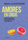 Amores en crisis: Clínica psicoanalítica con parejas