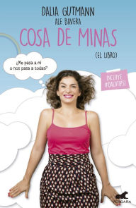 Title: Cosa de minas: (El libro), Author: Dalia Gutmann