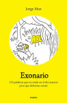 Alternative view 1 of Exonario: 270 palabras que no están en el diccionario pero que deberían existir