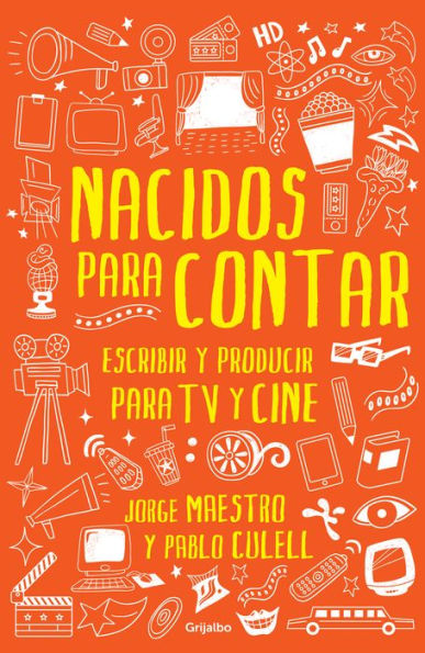 Nacidos para contar: Escribir y producir para TV y cine