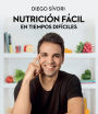 Nutrición fácil en tiempos difíciles