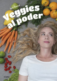 Title: Veggies al poder, Author: María Inti David