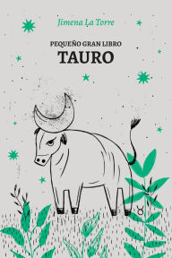 Title: Pequeño gran libro: Tauro, Author: Jimena La Torre