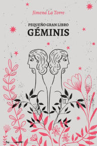 Title: Pequeño gran libro: Géminis, Author: Jimena La Torre