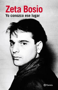Title: Yo conozco ese lugar, Author: Zeta Bosio