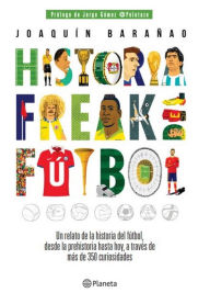 Title: Historia freak del fútbol, Author: Kim Kiste