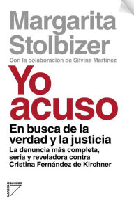 Title: Yo acuso, Author: Margarita Stolbizer