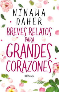 Title: Breves relatos para grandes corazones, Author: David Last Vs. Zulu