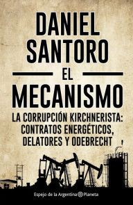 Title: El mecanismo, Author: Daniel Santoro