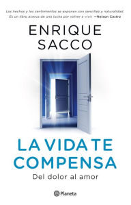 Title: La vida te compensa, Author: Enrique Sacco