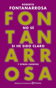 Title: No sé si he sido claro (NE), Author: Roberto Fontanarrosa