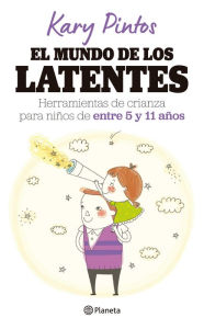 Title: El mundo de los latentes, Author: Kary Pintos