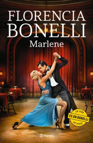 Free bestseller ebooks to download Marlene by Florencia Bonelli 9789504986171 (English literature)