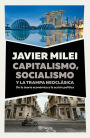 Capitalismo, socialismo y la trampa neoclásica: De la teoría económica a la acción política