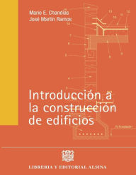 Title: Introduccion a la construccion de edificios, Author: Jose Martin Ramos