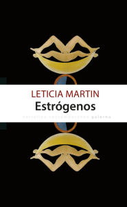 Title: Estrógenos, Author: Leticia Martin