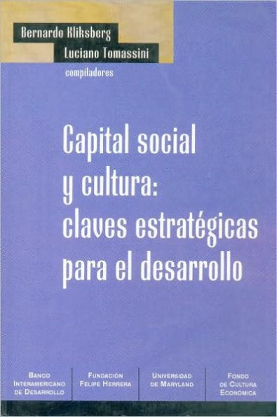 Capital Social y Cultura: Claves Estrategicas Para el Desarrollo