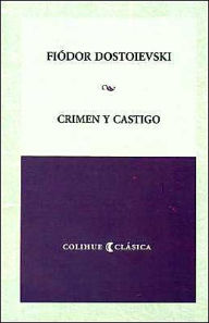 Title: Crimen y castigo (Crime and Punishment), Author: Fyodor Dostoevsky