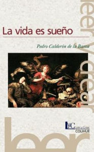 Title: La Vida Es Sueno, Author: Pedro Calderon de la Barca