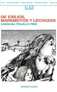 Title: de Exilios, Maremotos y Lechuzas, Author: Carolina Trujillo Piriz