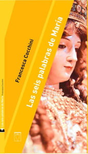 Title: Las seis palabras de María, Author: Francesca Cochinni