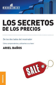 Title: Los Secretos de Los Precios, Author: Ariel Banos