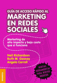 Title: Guía de acceso rápido al marketing en redes sociales, Author: Neil Richardson