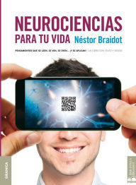 Title: Neurociencias para tu vida, Author: Néstor Braidot